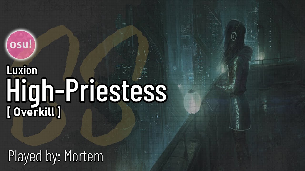 (osu!) • Luxion - High-Priestess [Overkill] - YouTube
