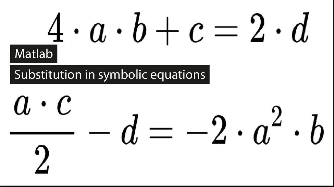 Matlab substitution in symbolic equations - YouTube