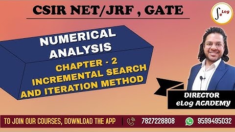 NUMERICAL ANALYSIS//CHAPTER-2// (METHOD of INCREMENTAL SEARCH /FIXED POINT ITERATION)