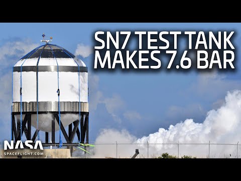 SpaceX Boca Chica - SN7 test tank reaches 7.6 bar during pressure test