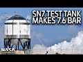 SpaceX Boca Chica - SN7 test tank reaches 7.6 bar during pressure test