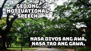 Geo Ong Motivational speech Nasa Diyos ang Awa Nasa Tao ang Gawa. #happylife #motivation