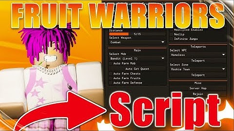 UPDATE 2 Fruit Warriors Script  Hack  BEST Auto Farm + Give All Fruits  PASTEBIN 2025