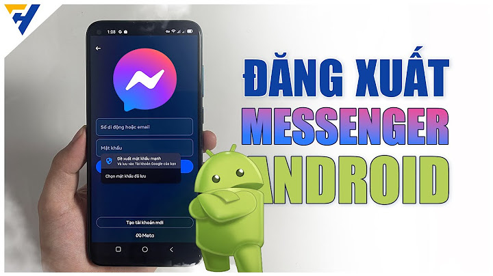 Hướng dẫn đăng xuất messenger trên android