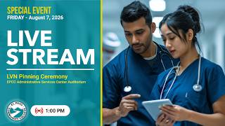 LVN Pinning Ceremony  |  August 7, 2026