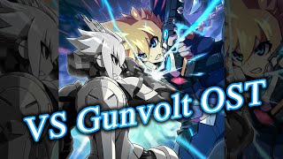 Video thumbnail of "[OST] Azure Striker Gunvolt 2 : Gunvolt Battle (vs GV) / 蒼き雷霆ガンヴォルト爪: VS GV Theme"