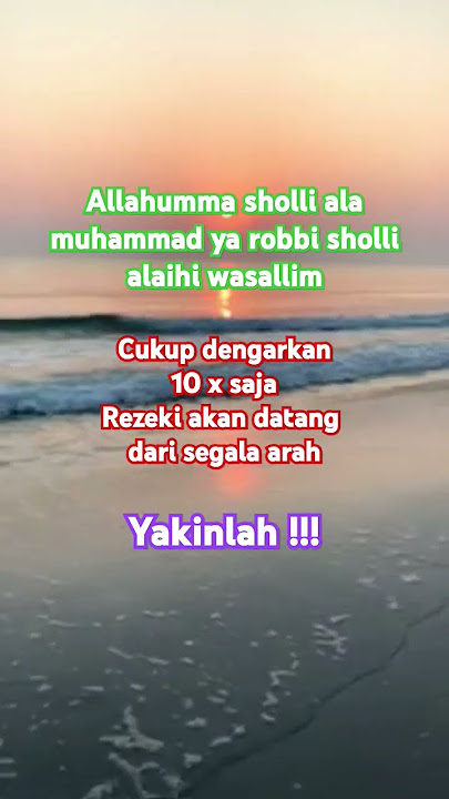 Sholawat penarik rezeki segala arah!! Allahumma sholli ala Muhammad ya Robbi sholli alaihi wasallim