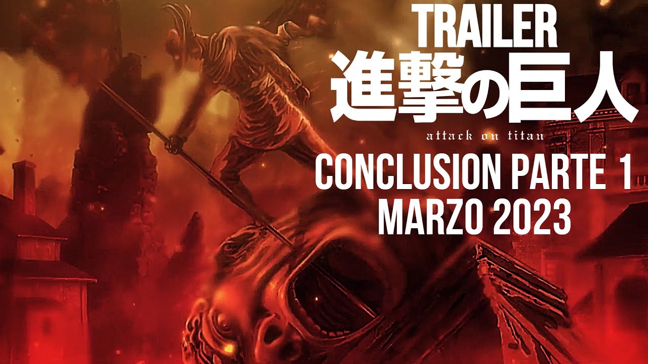 Todo lo que sabemos de Shingeki No Kyojin Final Season Parte 3 CONCLUSIÓN  parte 1 de 2 Marzo 2023 