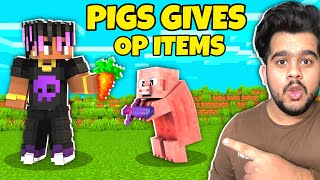 MINECRAFT BUT!! PIGS GIVE  OP ITEMS | RON9IE