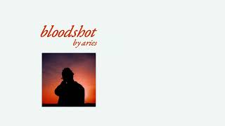 Aries - BLOODSHOT (unreleased)
