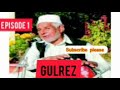 Dastaan e gulrez episode 2 by ismal  mir kalaam maqbool shah karlwarr