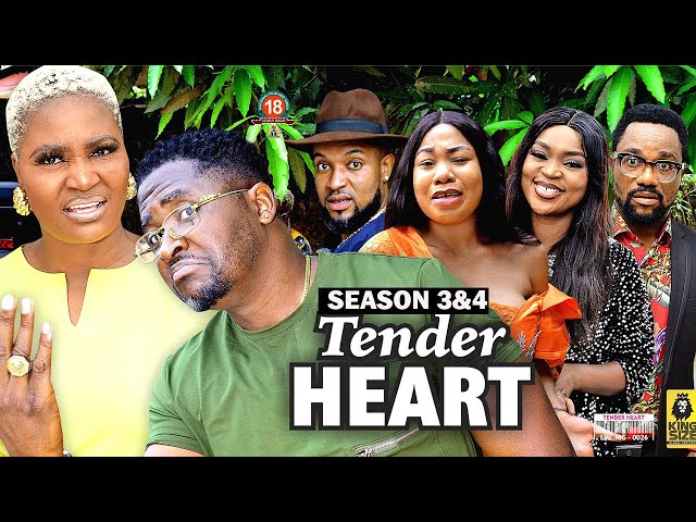 TENDER HEART (SEASON 3&4) {NEW TRENDING MOVIE} - 2022 LATEST NIGERIAN NOLLYWOOD MOVIES