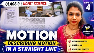 Describing motion around us chapter 4 physics of class 9 NCERT book