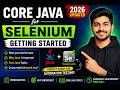 137. Getting Started - Core Java for Selenium (Selenium Java 2026)