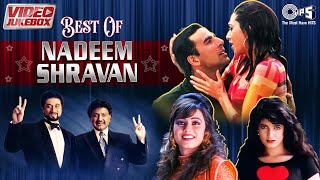 Best Of Nadeem Shravan - Hindi Songs | Bollywood Romantic Collection | Melodies Of Nadeem & Shravan