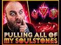PULLING ALL OF MY SOULSTONES