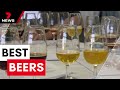 True brew battle as Victoria’s tastiest beers are road tested | 7 News Australia