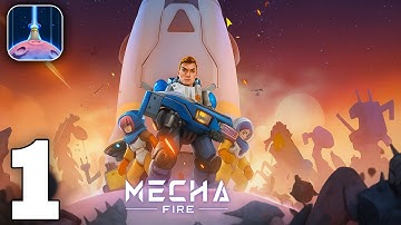 Mecha Fire Gameplay Walkthrough Part 1 (iOS, Android)