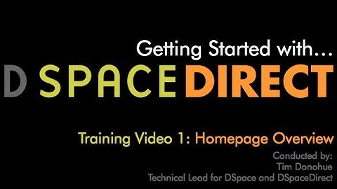 Getting Started with DSpaceDirect Training Video 1: Homepage Overview