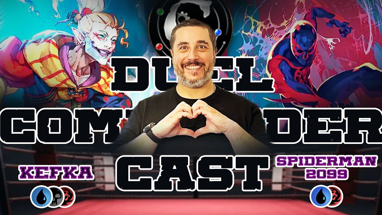SPIDERMAN99 vs KEFKA - MTG Duel Commander Cast - LE DECK LE PLUS JOUE DU FORMAT AVANT LA BANLIST !