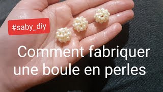 comment fabriquer une boule en perle/      و حدك فالبيت كيفاش تخدمي كرية بالجوهر