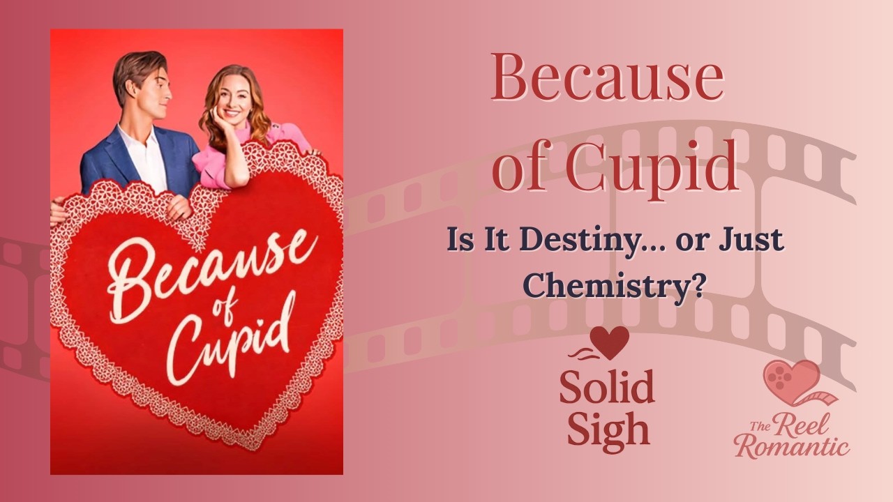 Because of Cupid – When Fate Gets Involved