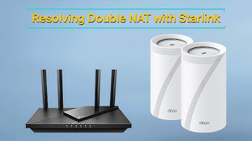 How to Resolve Double NAT using Starlink