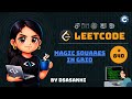LeetCode #840 – Magic Squares In Grid | Full Intuition + Optimized Code | DSASakhi