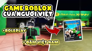 Game ROBLOX Roleplay Đậm chất Việt Nam  do người Việt Nam làm - Cộng đồng Việt Nam!