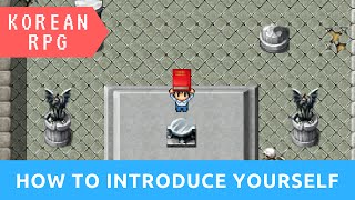 How to Introduce Yourself in Korean | Korean RPG