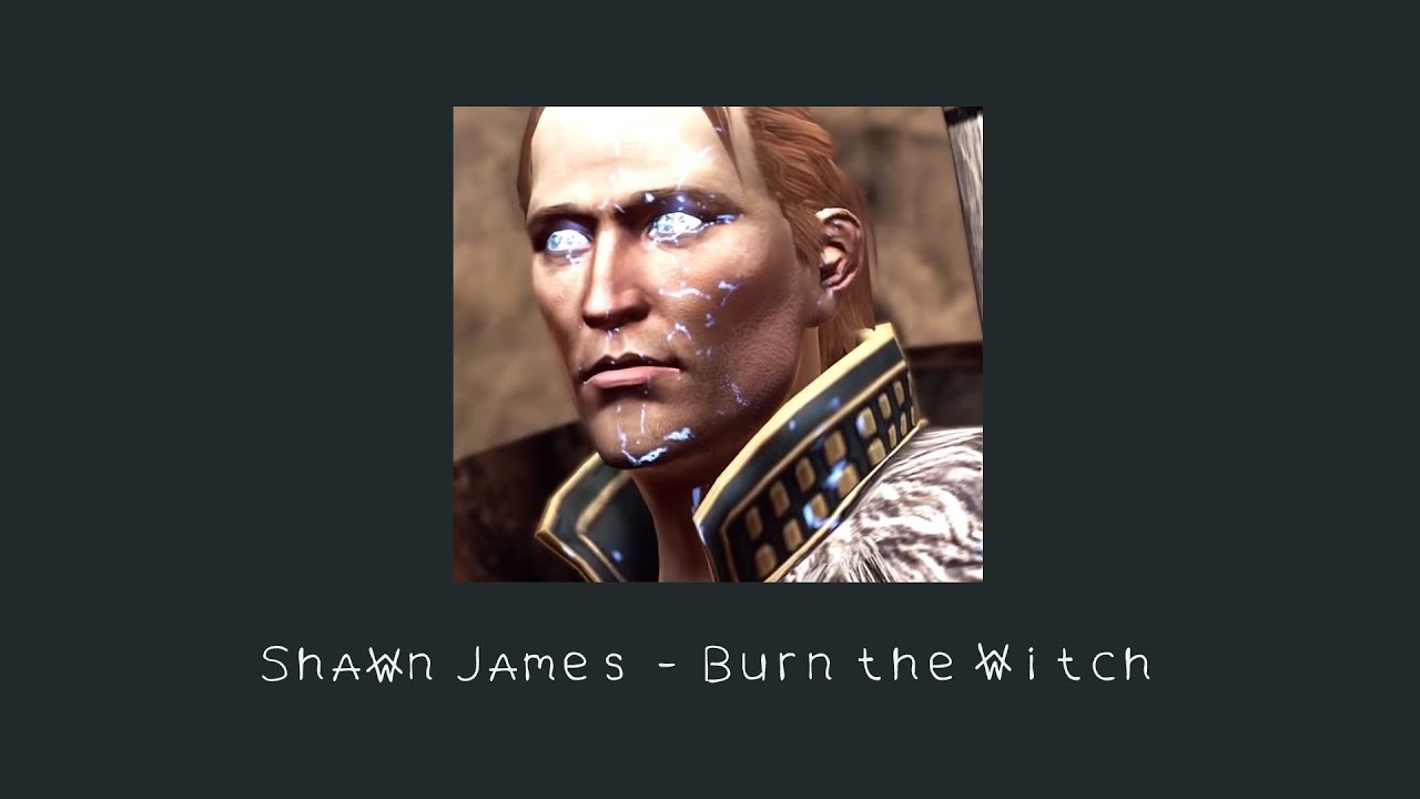 Shawn James Burn the Witch (slowed) YouTube