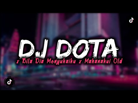 DJ DOTA RICARDO MILOS VIRAL TIKTOK X BILA DIA MENYUKAIKU X MAHANAKUI OLD