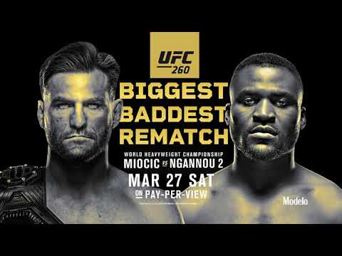 UFC 260: Miocic vs Ngannou 2 - March 27 - UFC 260: Miocic vs Ngannou 2 - March 27