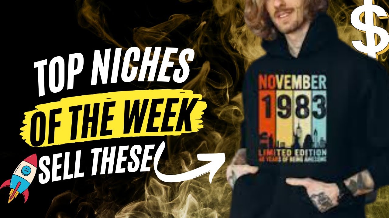 Print on Demand Niche Research For Amazon Merch on Demand of the Week & etsy Redbubble