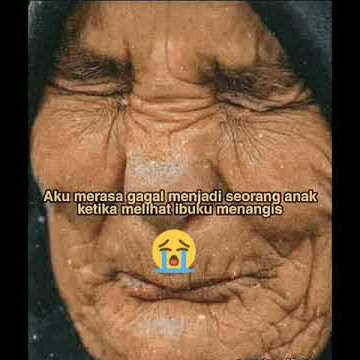 story wa sedih terbaru'ibuku sayang'status WhatsApp 30 detik viral