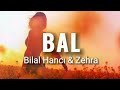 Bilal Hanc脹 Zehra Bal Official Music Bilal Hanc脹 Zehra Bal Official Music