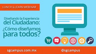 Webinar Diseñando la Experiencia del Ciudadano: Cómo diseñamos para todos screenshot 1