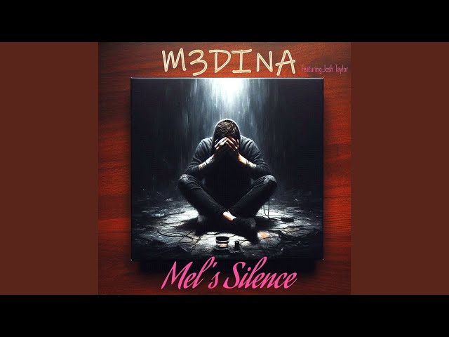 Mel's Silence