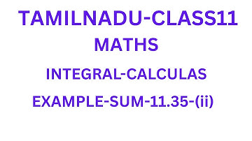 Class 11math | Example 11.35-(ii)- | Integral Calculus | Tamil Nadu  Syllabu -tamil   english medium