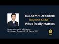 ISB Admit Reality: GMAT Isn't Everything