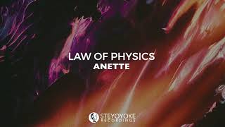 Law Of Physics - Anette (Original Mix)