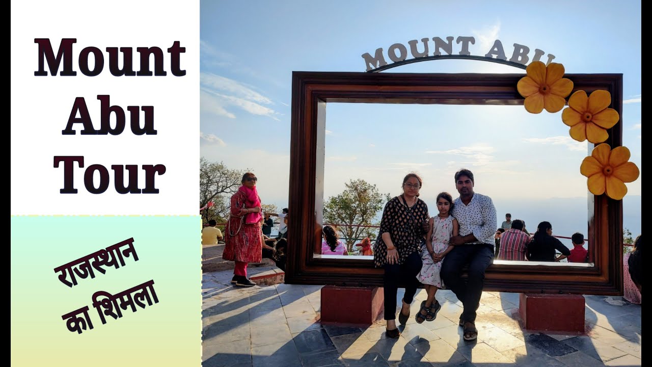 Rajasthan ka Shimla - MOUNT ABU Family Tour. - YouTube