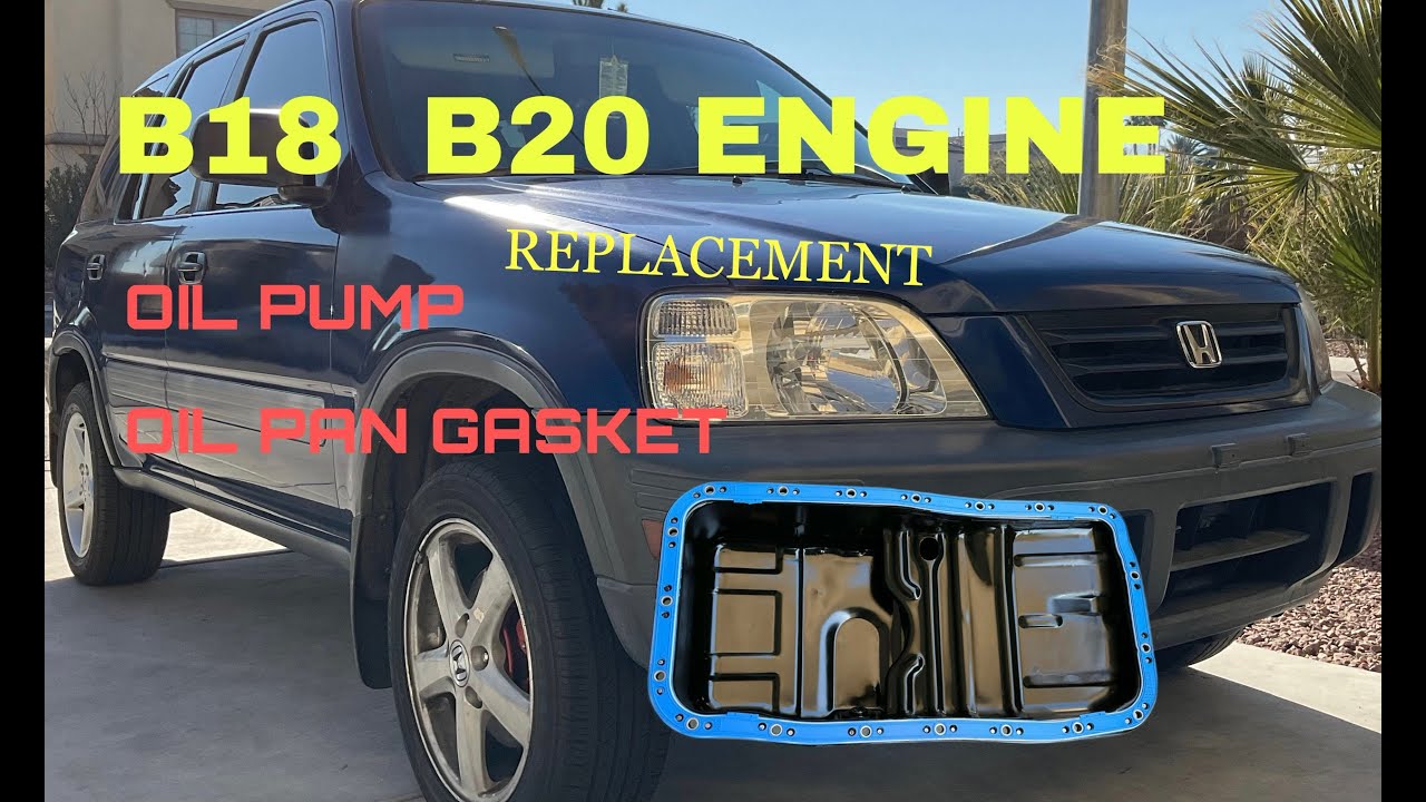 97 - 01 HONDA CRV 2.0L ENGINE. OIL PUMP AND OIL PAN GASKET REPLACEMENT