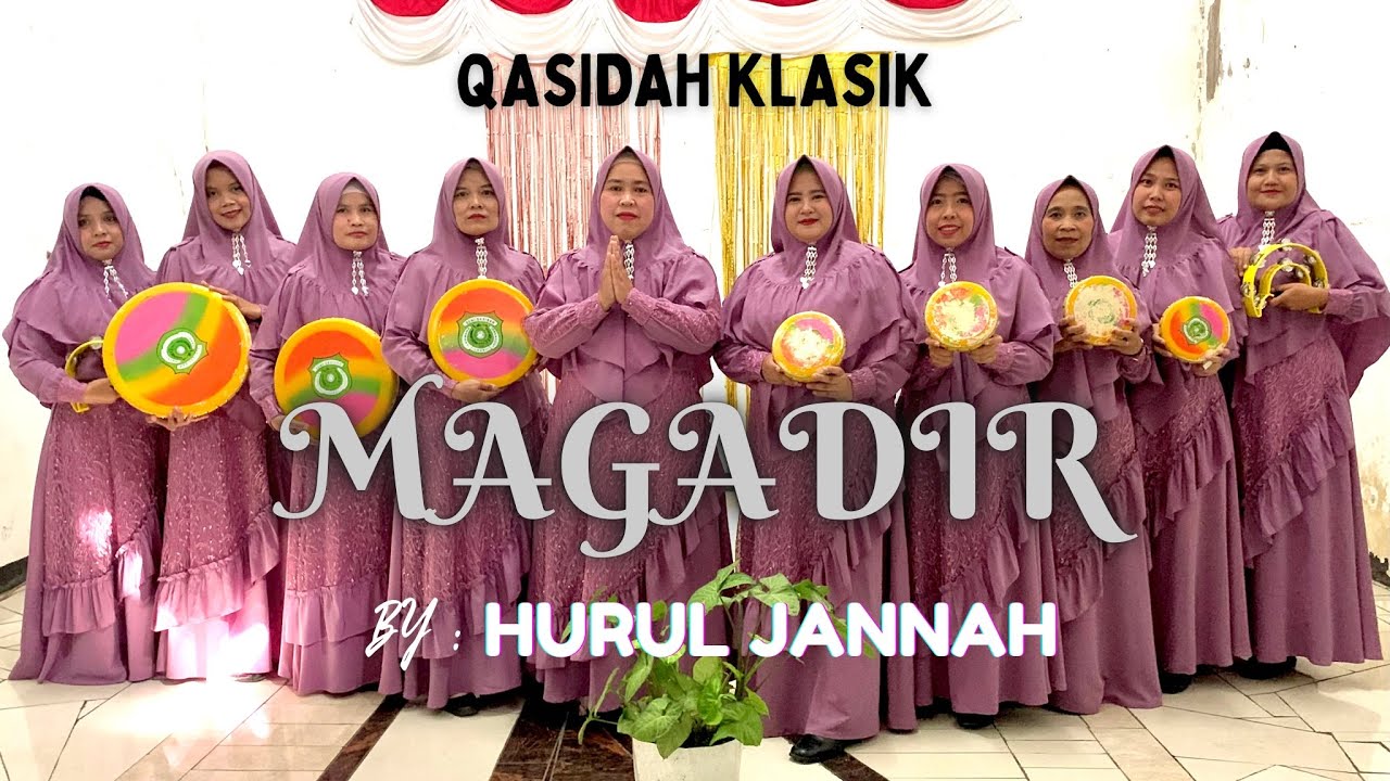 Qasidah Klasik Magadir by Hurul Jannah