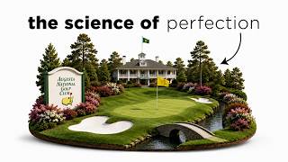 Why does Augusta National Golf Course Looks So Perfect?