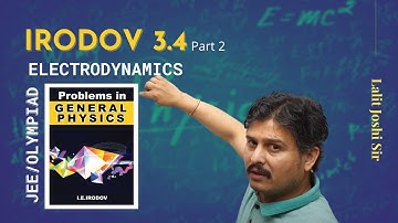 IE Irodov Problem 3.4 | Part 2 | Electrodynamics