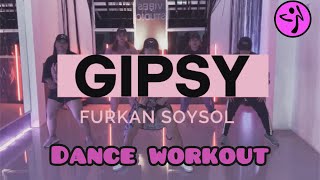 GYPSY - FURKAN SOYSAL / ZUMBA / DANCE / BY ZE CHOREO