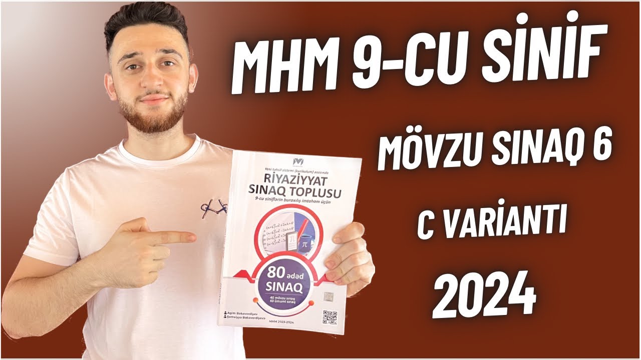 ✅ MHM | 2024 Buraxılış İmtahanına Hazırlıq | (9-cu sinif) | Mövzu sınaq 6 (C)
