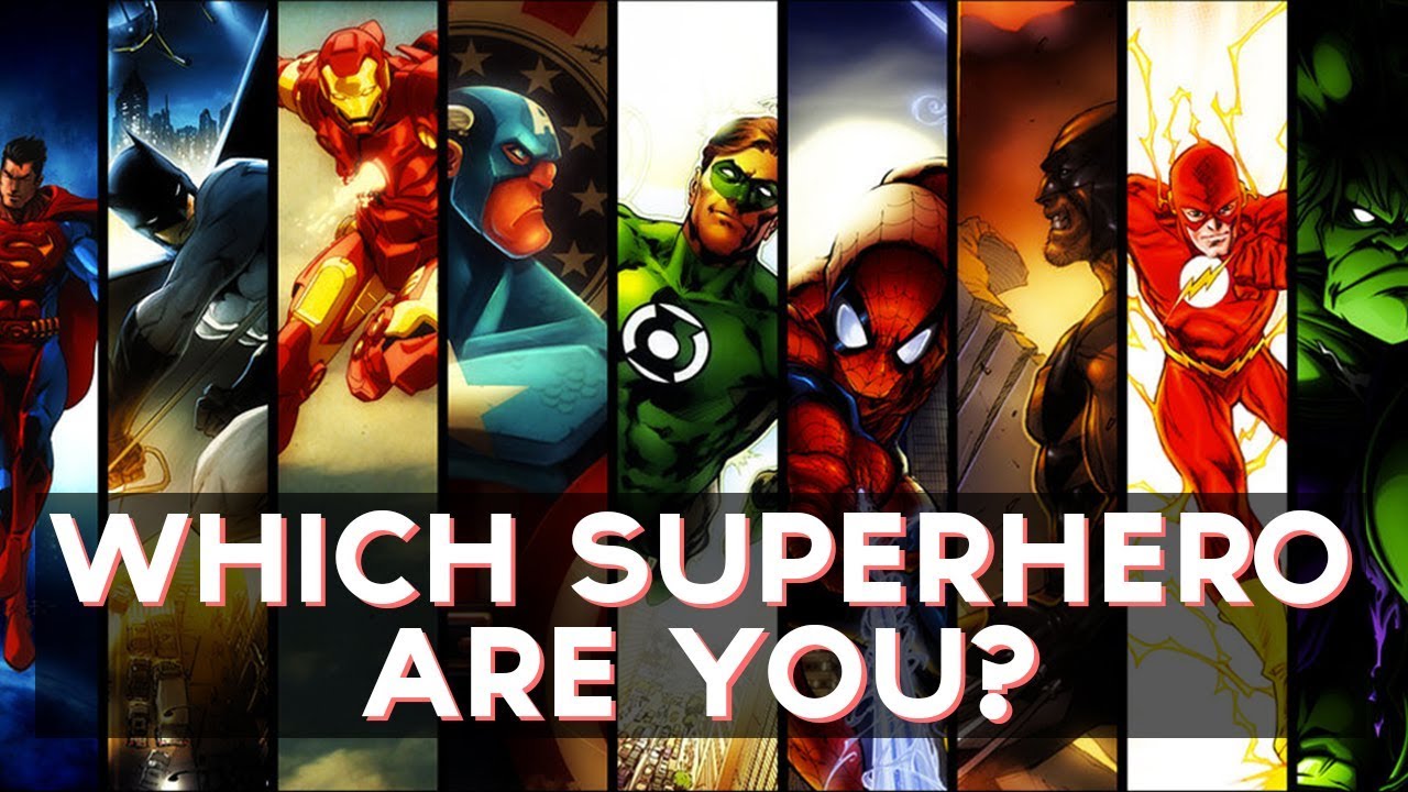 I am superhero. Which Superhero are you. Superhero Quiz. Superhero Test. What Superhero are you today.