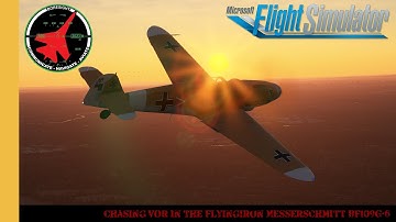 Chasing VOR in The FlyingIron Messerschmitt BF109 G-6 | MSFS | Microsoft Flight Simulator